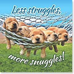 Leanin' Tree Less Struggles, More Snuggles Magnet