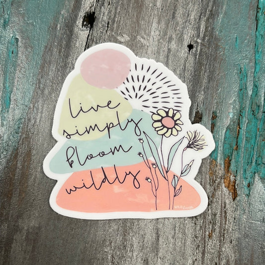 Live Simply Bloom Wildly Sticker