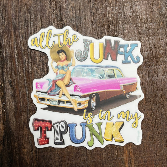 All the Junk Is In My Trunk Sticker