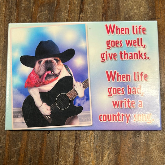When Life Goes Well, Give Thanks Magnet